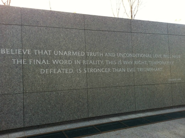 MLK: "I believe that unarmed truth and unconditional love will have the final word in reality. This is why right, temporarily defeated, is stronger than evil triumphant." (photo: Roee Ruttenberg)